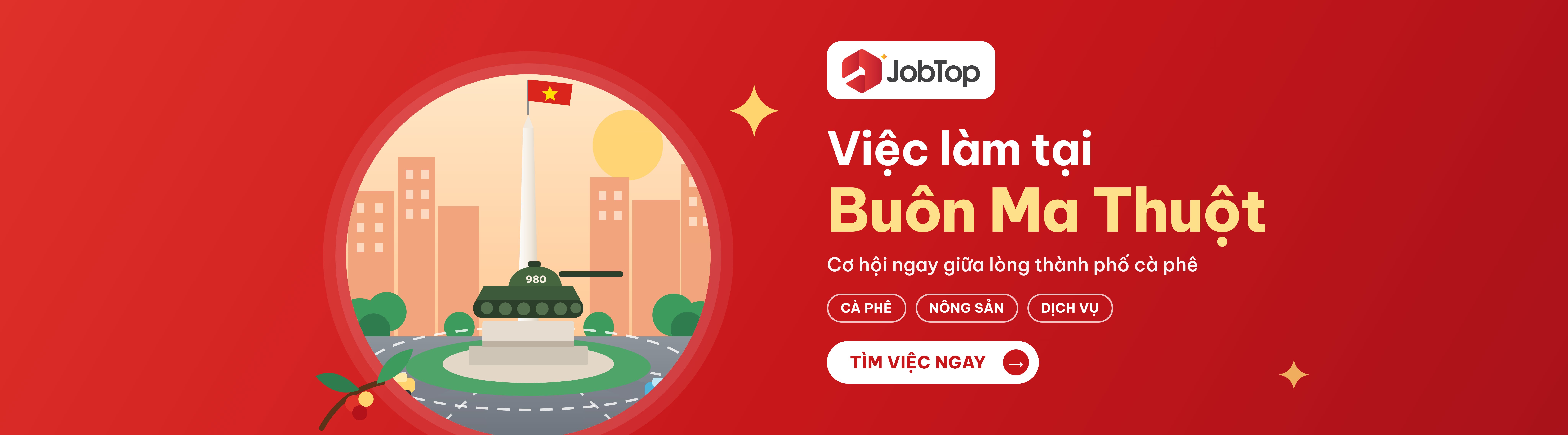 JobTop — Việc làm tại Buôn Ma Thuột. Cơ hội ngay giữa lòng thành phố cà phê: cà phê, nông sản, dịch vụ.